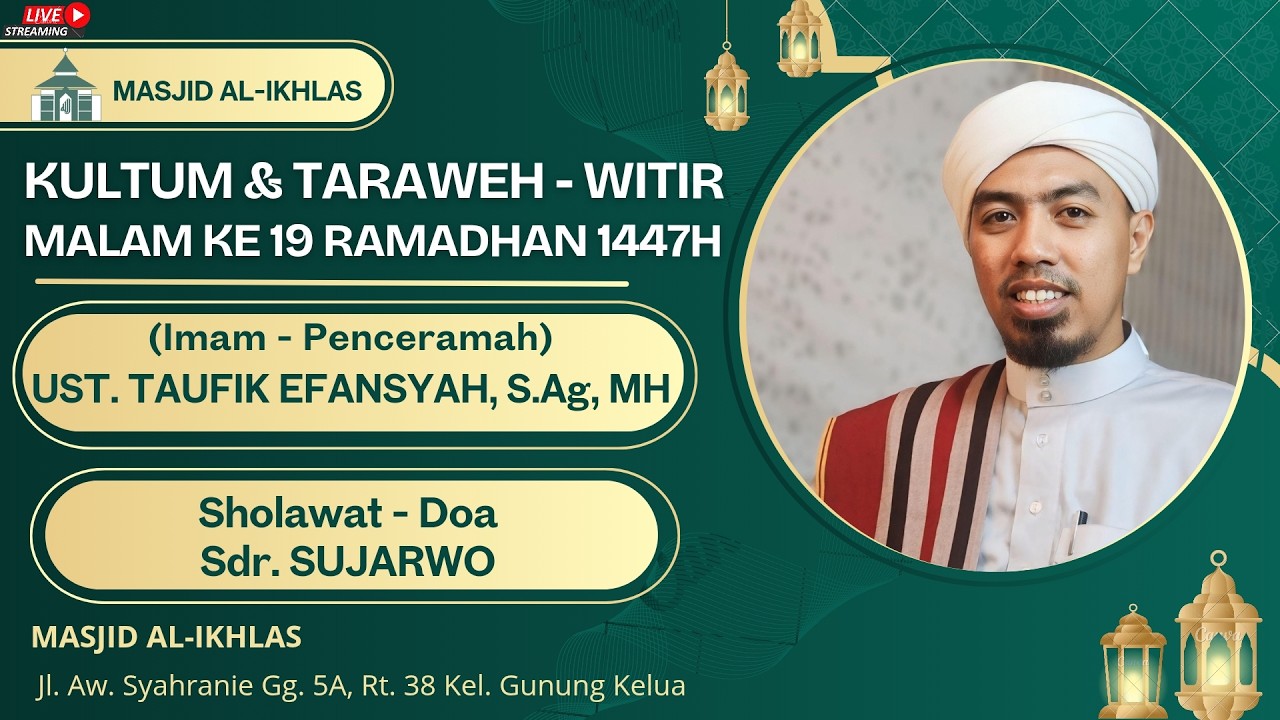 (LIVE) PELAKSANAAN SHOLAT ISYA, TARAWEH-WITIR MALAM KE 19 RAMADHAN 1447 / 8 MARET 2026