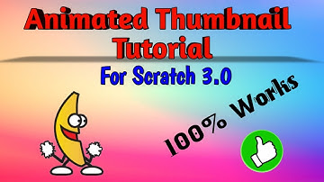 Animated Thumbnail Tutorial| 007lakshya| Scratch Tutorial.