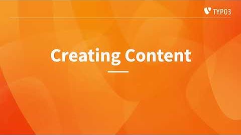 Creating Content - TYPO3 Editors Guide v13
