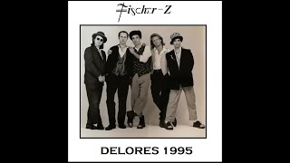 Fischer-Z - Delores
