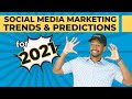 Social Media Marketing Predictions for 2021