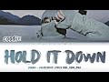 Coogie 쿠기 Hold It Down Lyrics 가사 日本語字幕 Color Coded HAN ROM ENG mp3