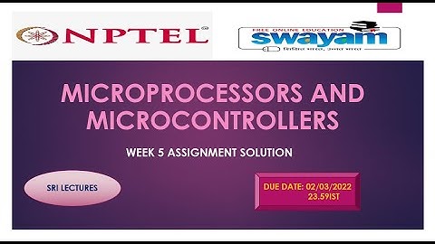 MICROPROCESSORS AND MICROCONTROLLERS WEEK 5 ASSIGNMENT SOLUTION