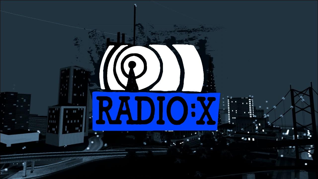 GTA San Andreas Radio X [2002] (Alternate RADIO) YouTube