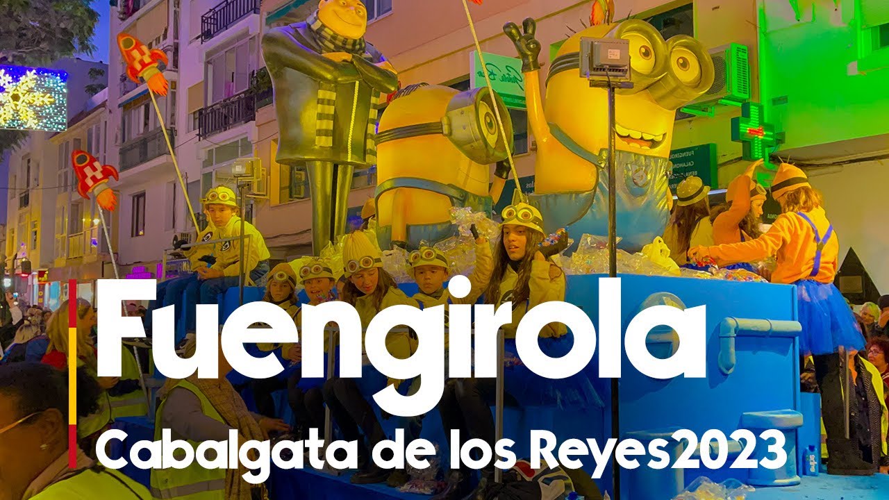 Fuengirola la cabalgata de reyes magos  2023 | feliz dia en reyes