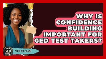 Why Is Confidence Building Important for GED Test Takers? | Your GED Coach