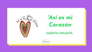 ❤ EXPLORANDO EMOCIONES: Así es mi Corazón - Cuento Infantil Educativo