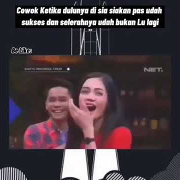 STORY WA || 'COWOK KETIKA DULUNYA DI SIA SIAKAN PAS UDAH SUKSES SELERAHNYA UDAH BUKAN LU LAGI'