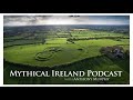 Mythical Ireland Podcast 5 - Drombeg, Cashel, books, Newgrange henge and more