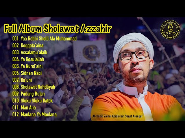 Full Album | Sholawat Azzahir Feat Habib Ali Zainal Abidin Bin Segaf Assegaf class=