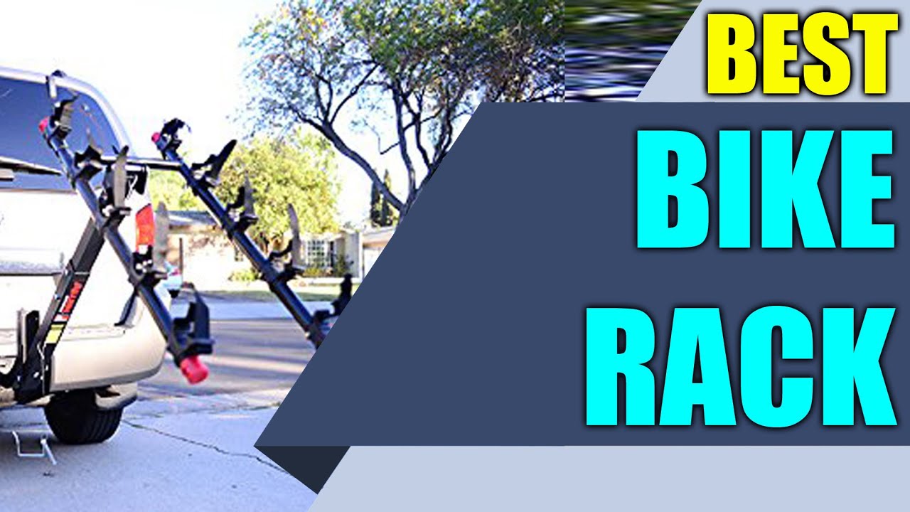 Best Bike Rack Top Rated Hitch Mount Racks 2020 YouTube