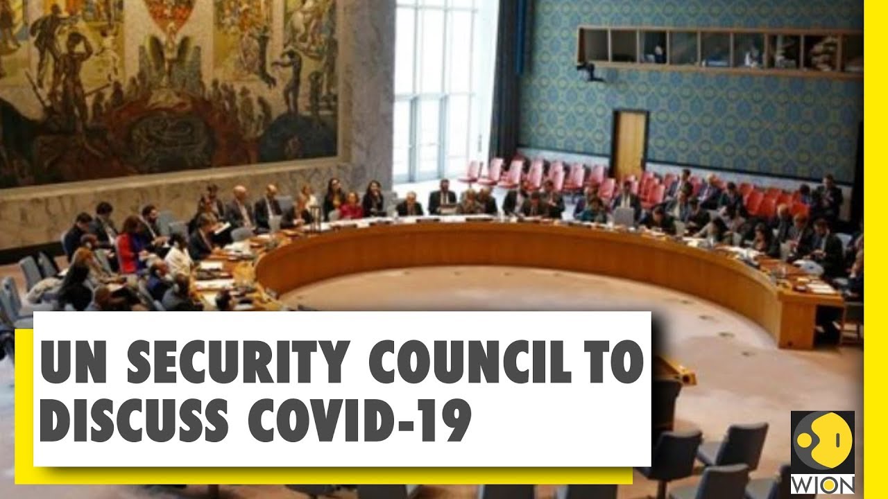 UNSC to discuss coronavirus pandemic | Will there be a UNSC resolution? | COVID-19