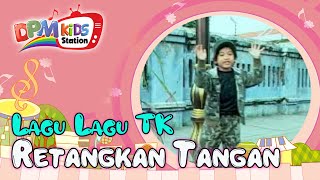 Rentangkan Tangan ( Kids Video)