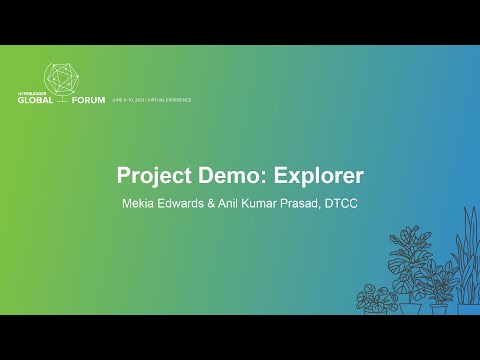 Project Demo: Explorer - Mekia Edwards & Anil Kumar Prasad, DTCC