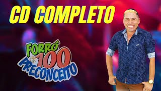 CD COMPLETO 2025 - FORRÓ 100 PRECONCEITO