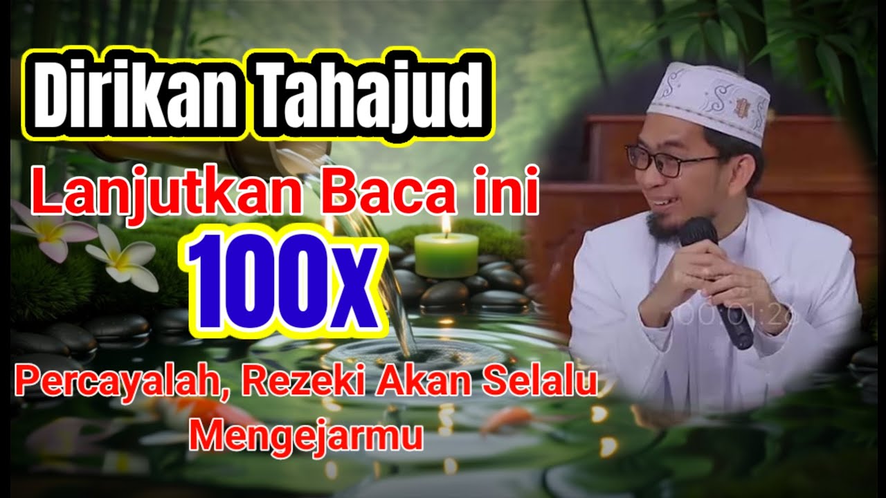 Bacalah 100x setelah tahajud, maka rezeki akan selalu mengejarmu #ustadzadihidayat