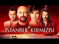 İstanbul Kırmızısı - Full Film