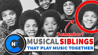 10 Most Popular Musical Siblings That Play Music Together | Celebrity News Today