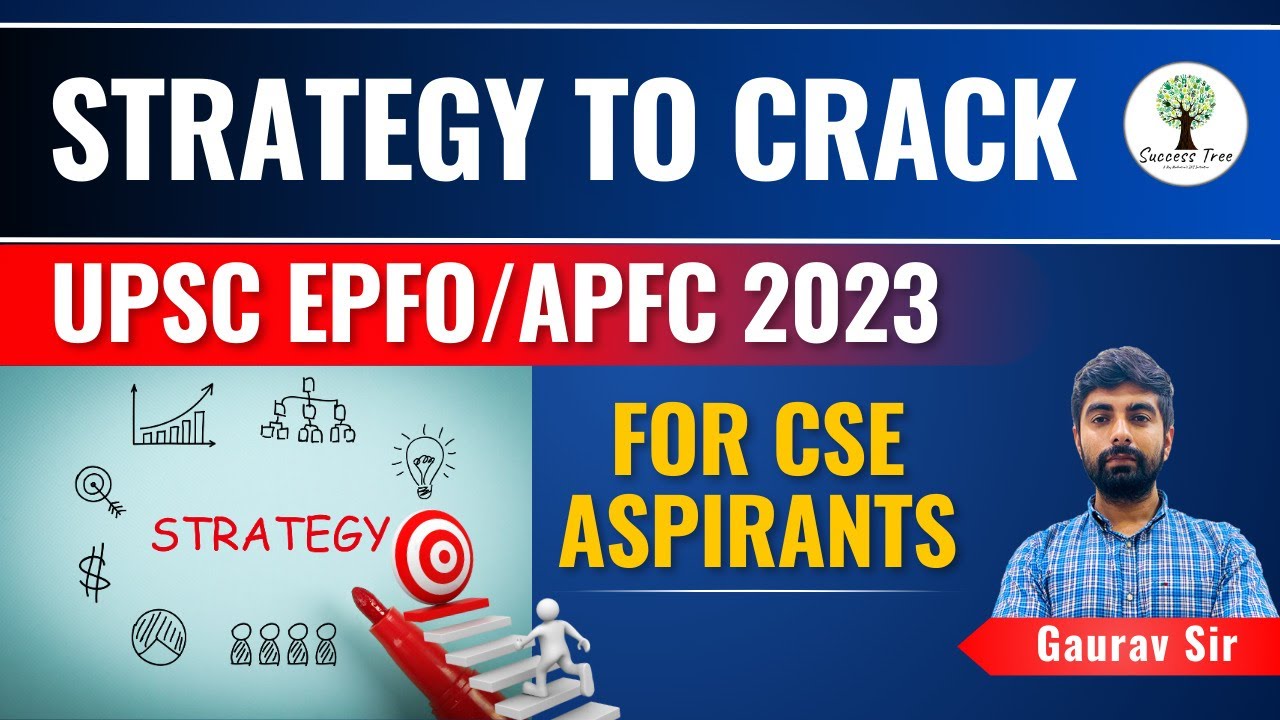 Strategy to crack EPFO-APFC 2023 for UPSC CSE Students| Success Tree ...