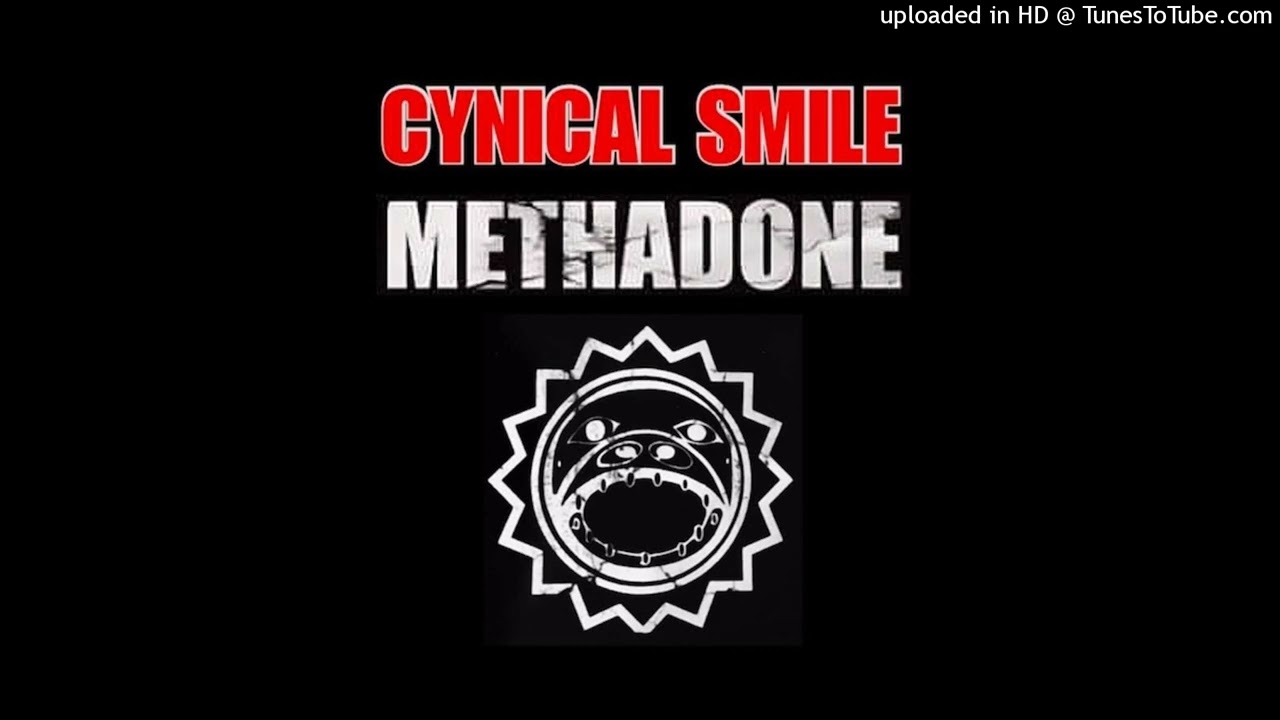 Cynical Smile-Methadone
