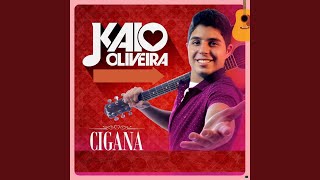 Miniatura de vídeo de "Kaio Oliveira - Cigana"