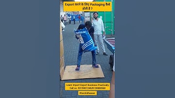 How is packaging done for export? | Practical Export Import Training |by Harsh Dhawan