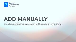Create Questions from Scratch | Add Manually and Save to Question Bank