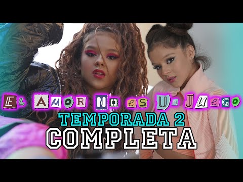 TEMPORADA 2 COMPLETA ⚠️💔 EL AMOR NO ES UN JUEGO 2💔⚠️
