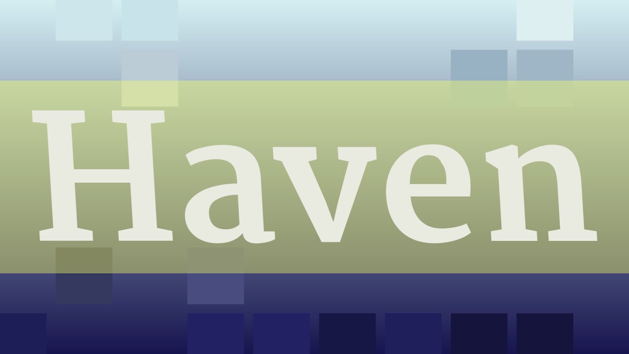 HAVEN Pronunciation How To Pronounce HAVEN YouTube haven-pronunciation-how-to-pronounce-haven-youtube