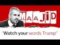 Maajid Nawaz on Donald Trump's controversial words