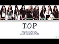 Girls&#39; Generation (소녀시대) - T.O.P [Kanji/Rom/Eng Lyrics]