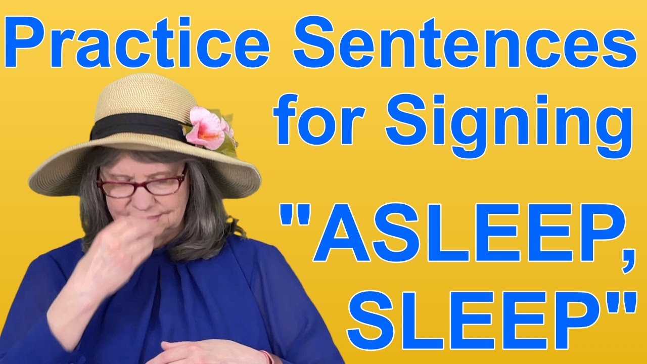 Practice ASL Sentences for ASLEEP, SLEEP — ASL Word Of The Day Word 36