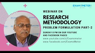 Problem Formulation Part 2 || Research Methodology Webinar || Examometer