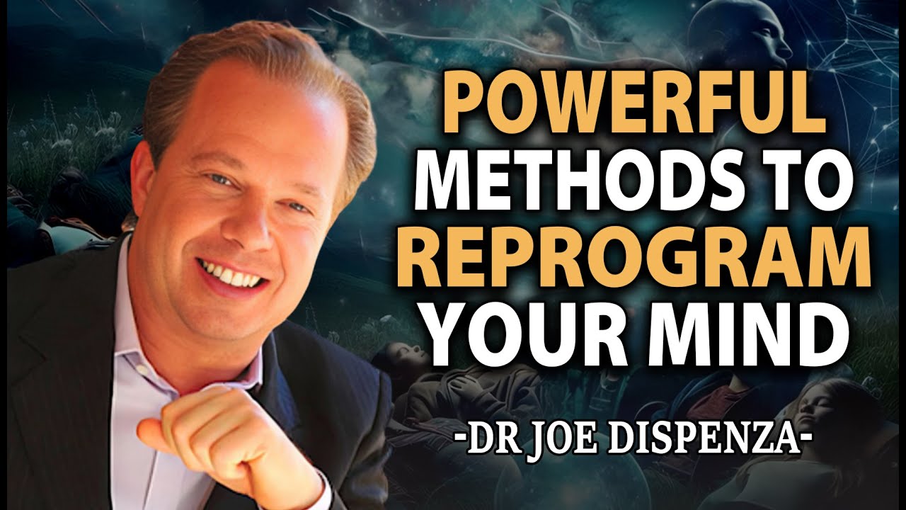 Powerful Method to Reprogram Your Mind! | Dr. Joe Dispenza - YouTube