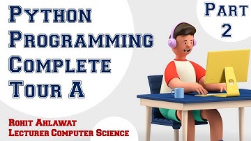 Python Complete Revision Tour A | PART 2 | ROHIT AHLAWAT |#bewithrawprogramming