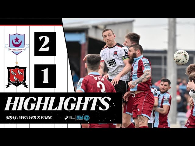 2024 Highlights | Drogheda United 2-1 Dundalk FC