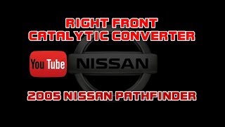 ⭐ 2005 Nissan Pathfinder - 4.0 - P0420 - Right Front Catalytic Converter screenshot 3