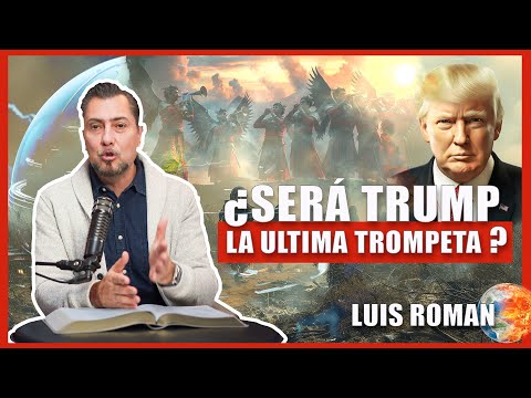 ¿Será Trump la última trompeta antes del fin?