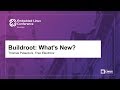 Buildroot: What's New? - Thomas Petazzoni, Free Electrons