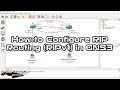 How to Configure RIP Routing (RIPv1) on Cisco Router in GNS3 | SYSNETTECH Solutions