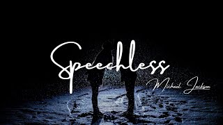 Michael Jackson - Speechless  (Lyrics)