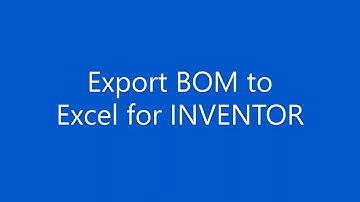 Export Bom to Excel Inventor