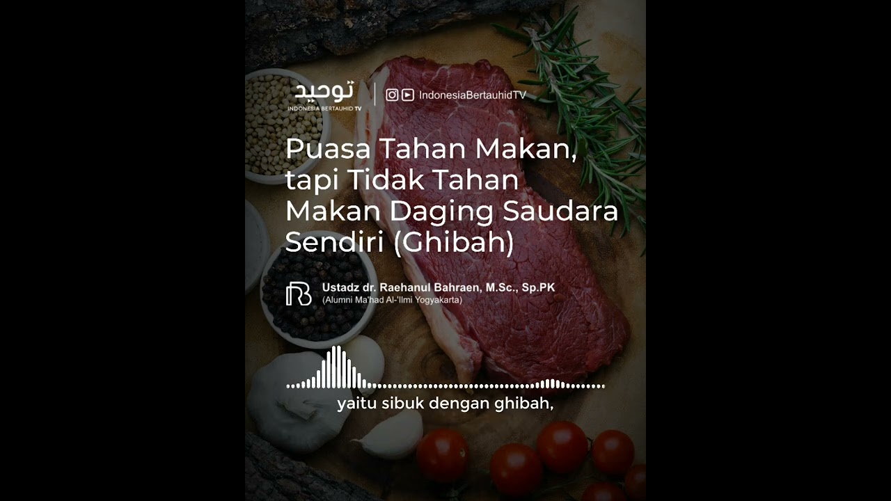 ⁣Video 1 Menit: Puasa Tahan Makan, tapi Tidak Tahan Makan Daging Saudara Sendiri (Ghibah)