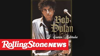 Bob Dylan Releases New Song, ‘I Contain Multitudes’ | RS News 4/17/20