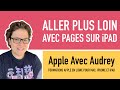 Aller plus loin avec Pages sur iPad • Formation Apple en ligne