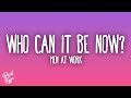Men At Work - Who Can It Be Now?