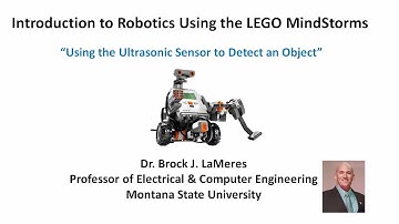 Introduction to Robotics: Module 5.3 - Using the Ultrasonic Sensor to Detect an Object (NXT)