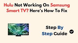 Hulu Not Working On Samsung Smart TV? Here's How To Fix screenshot 4