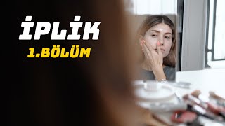 İpli̇k Bölüm 1