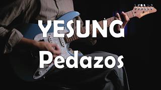 YESUNG 예성 'Pedazos' (Guitar Cover)